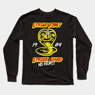 srike first strike hard no mercy Long Sleeve T-Shirt